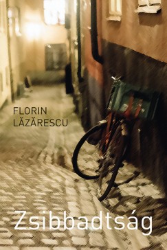 Florin L�z�rescu - Zsibbadts�g