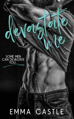 Emma Castle - Devastate Me - A Next-door Neighbor Romance