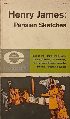 Henry James - Parisian Sketches