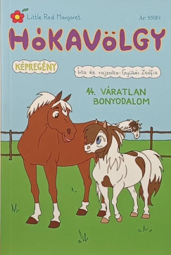 Gy�k�r Zs�fia - H�kav�lgy 14. - V�ratlan bonyodalom
