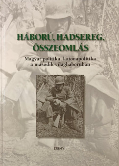 Hbor, hadsereg, sszeomls