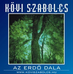 Kvi Szabolcs - Az erd dala - CD