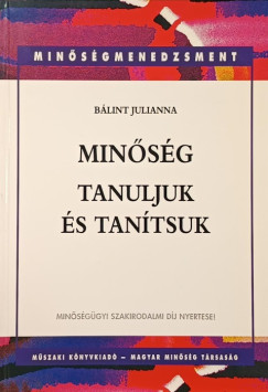 Bálint Julianna - Minőség - Tanuljuk és tanítsuk III. kötet