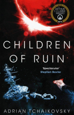 Adrian Tchaikovsky - Childrend of Ruin