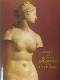 Greek and Roman Antiquities in the Hermitage