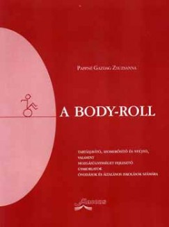 Pappn Gazdag Zsuzsanna - A body-roll