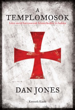 Dan Jones - A templomosok