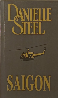 Danielle Steel - Saigon