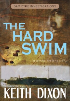 Keith Dixon - The Hard Swim