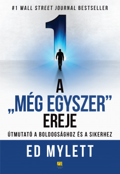 Ed Mylett - A Mg Egyszer ereje - tmutat a boldogsghoz s a sikerhez