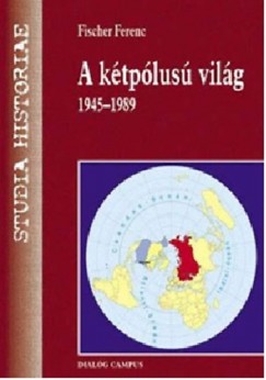 Fischer Ferenc - A ktplus vilg -1945-1989