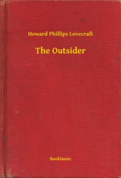 Howard Phillips Lovecraft - The Outsider