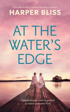 Harper Bliss - At the Water's Edge