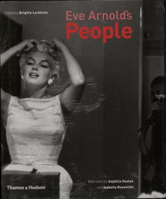 Brigitte Lardinois - Eve Arnold's People