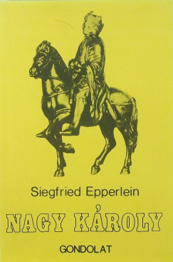 Siegfried Epperlein - Nagy Kroly