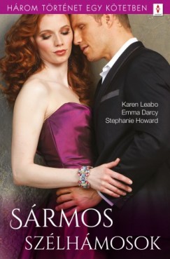 Emma Darcy - Srmos szlhmosok - 3 trtnet 1 ktetben - Ne higgy a csillagoknak!, Nekem rendelt a sors, Sgor, koma, j bart