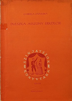 Gabriela Zapolska - Dulszka asszony erk�lcse