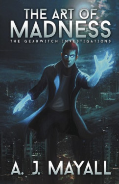 A.J. Mayall - The Art of Madness