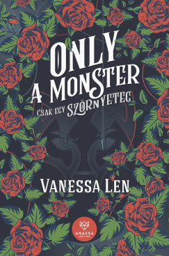 Vanessa Len - Only a Monster - Csak egy szrnyeteg