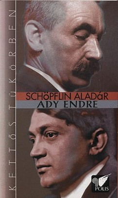 Schpflin Aladr - Ady Endre