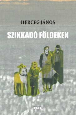 Herceg Jnos - Szikkad fldeken