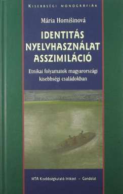 Mria Homisinov - Identits nyelvhasznlat asszimilci