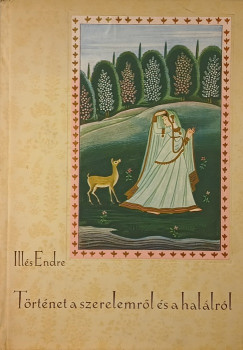 Ills Endre - Trtnetek a szerelemrl s a hallrl