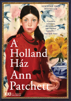 Ann Patchett - A Holland Ház