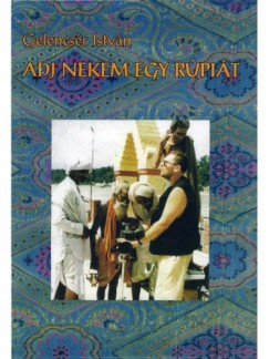 Gelencs�r Istv�n - Adj nekem egy r�pi�t!