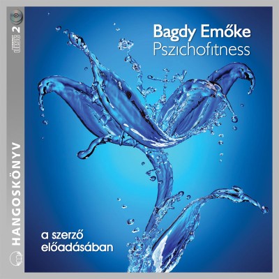 Bagdy Emõke - Bagdy Emõke - Pszichofitness - Hangoskönyv (2 CD)