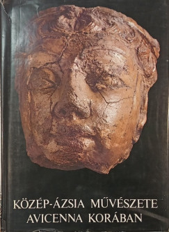 Lutfija Ajni - Közép-Ázsia művészete Avicenna korában