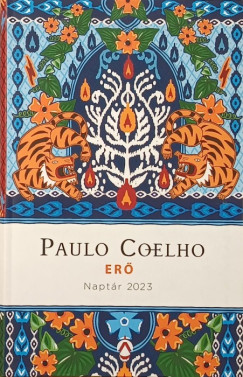 Paulo Coelho - Er� - Napt�r 2023