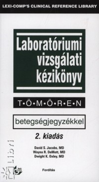 Wayna R. Demott   (Szerk.) - David S. Jacobs   (Szerk.) - Dwight K. Oxley   (Szerk.) - Laboratriumi vizsglati kziknyv tmren II.