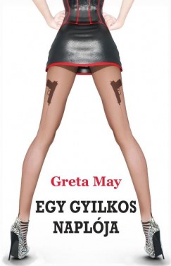 Greta May - Egy gyilkos naplja