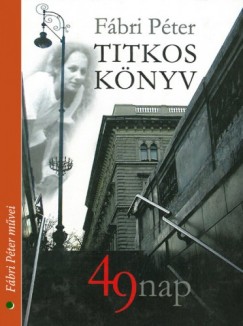 Fbri Pter - Titkos knyv (49 nap)