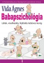 Vida Ágnes - Babapszichológia