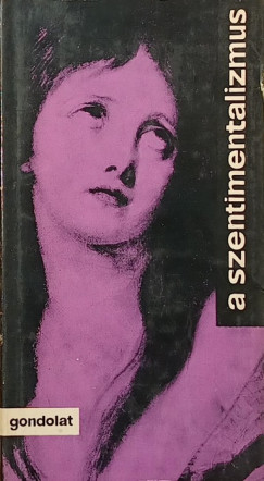 Wber Antal  (Vl.) - A szentimentalizmus