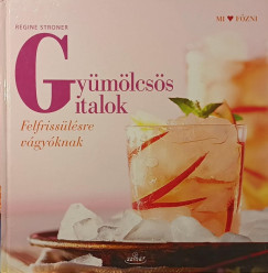 Regine Stroner - Gyümölcsös italok