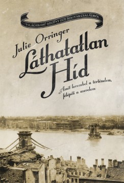 Julie Orringer - Lthatatlan hd