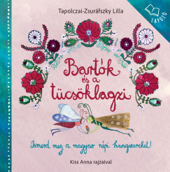 Tapolczai-Zsuráfszky Lilla - Bartók és a tücsöklagzi - Képes lapozó