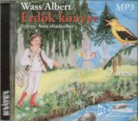 Wass Albert - Györgyi Anna - ERDÕK KÖNYVE - HANGOSKÖNYV (MP3)