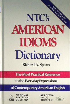 Richard A. Spears - NTC'S AMERICAN IDIOMS DICTIONARY