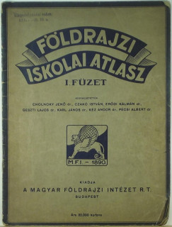 Dr. Erõdi Kálmán   (Szerk.) - Dr. Karl János   (Szerk.) - Földrajzi iskolai atlasz I. füzet