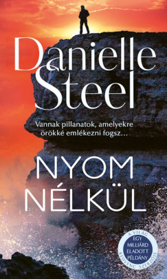 Danielle Steel - Nyom n�lk�l