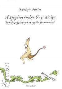Sebestyén István - A szegény ember bőrpuskája - CD melléklettel