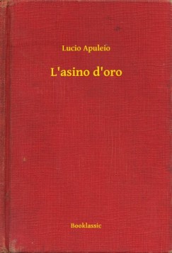 Lucio Apuleio - L'asino d'oro