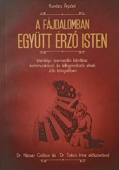 Kovcs rpd - A fjdalomban egyttrz Isten