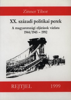 Zinner Tibor - XX. szzadi politikai perek