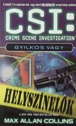 Max Allan Collins - CSI - Gyilkos vgy