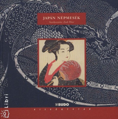 Zsolt Péter (Szerk.) - Japán népmesék